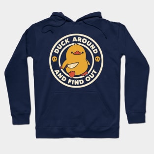 Duck Around And Find Out by Tobe Fonseca Hoodie